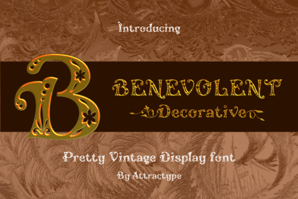 Benevolent Decorative: A Vintage Font with Modern Charm
