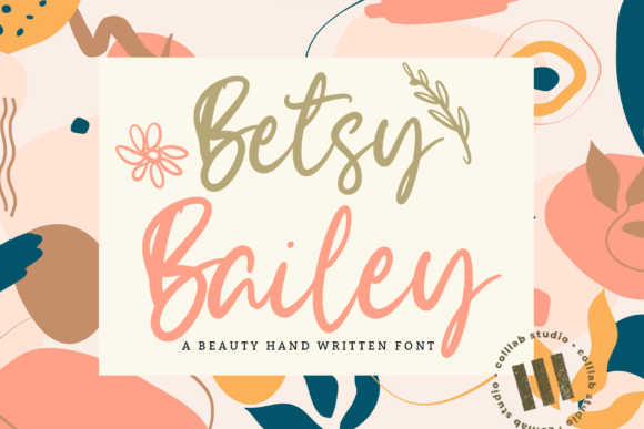 Betsy Bailey: The Sweet Handwritten Font for Creative Projects