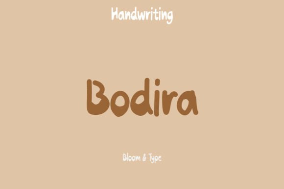 Bodira: A Friendly Handwritten Font for Modern Designs