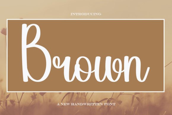 Brown: A Handwritten Font with Timeless Elegance