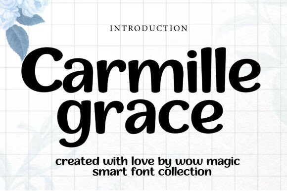 Carmille Grace: A Modern Handwritten Font for Warm Branding