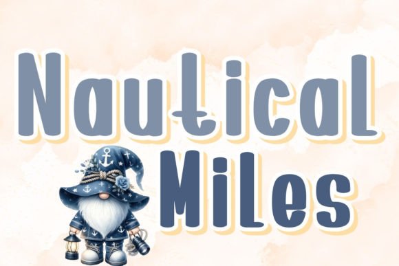 Nautical Miles Font: Your Gateway to Charm and Whimsy