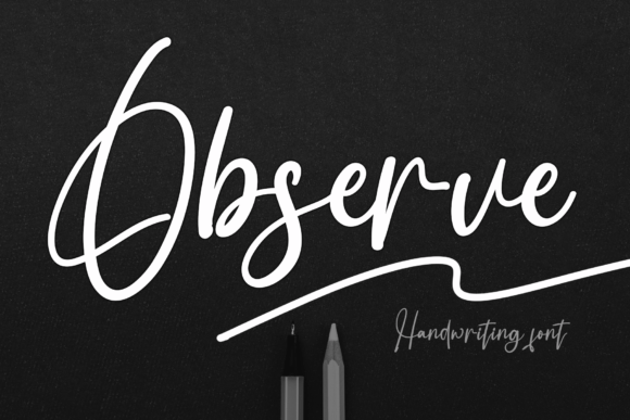 Observe: A Handwritten Font That Adds a Spark of Luxury