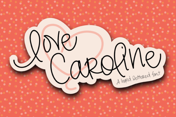 Why Love Caroline is the Handwritten Font Your Projects Need